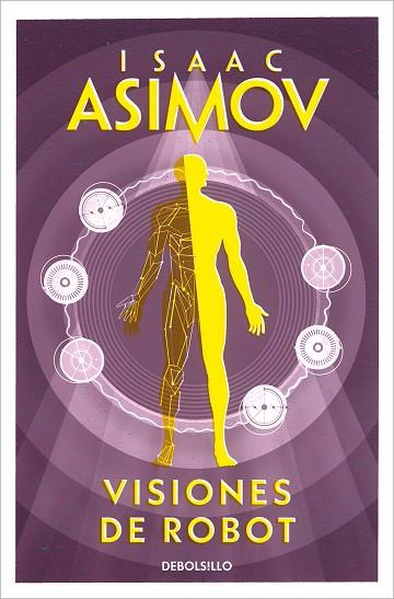 SERIE DE LOS ROBOTS 1 VISIONES DE ROBOT | 9788497938259 | ISAAC ASIMOV