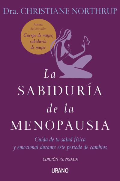 SABIDURIA DE LA MENOPAUSIA, LA | 9788479537272 | NORTHRUP, DRA. CHRISTIANE