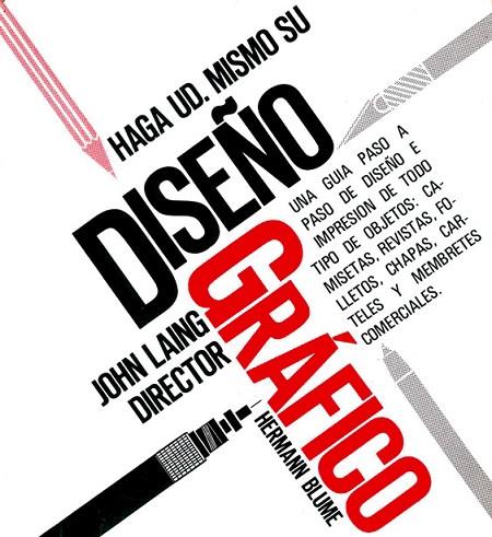 HAGA VD. MISMO SU DISEÑO GRAFICO | 9788487756160 | WALTON, ROGER ; GILLIES, KEITH ; HEPPELL