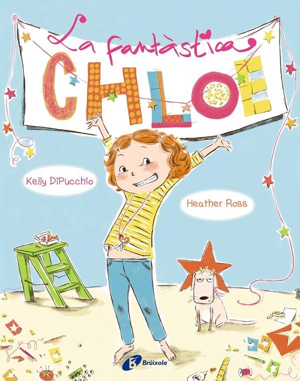 FANTASTICA CHLOE, LA | 9788499064130 | DIPUCCHIO, KELLY / ROSS, HEATHER