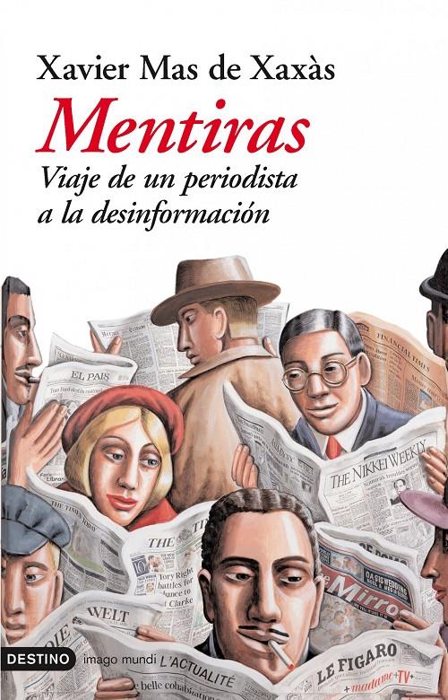 MENTIRAS, VIAJE DE UN PERIODISTA A LA DESINFORMACION | 9788423337132 | MAS DE XAXAS, XAVIER