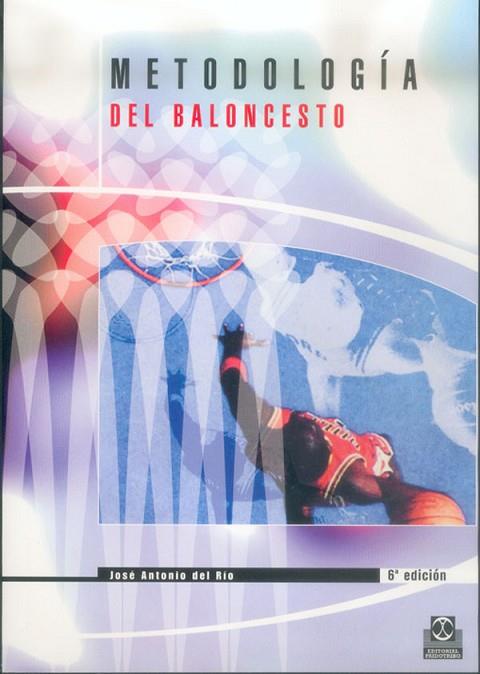 METODOLOGIA DEL BALONCESTO | 9788486475192 | RIO, JOSE ANTONIO DEL