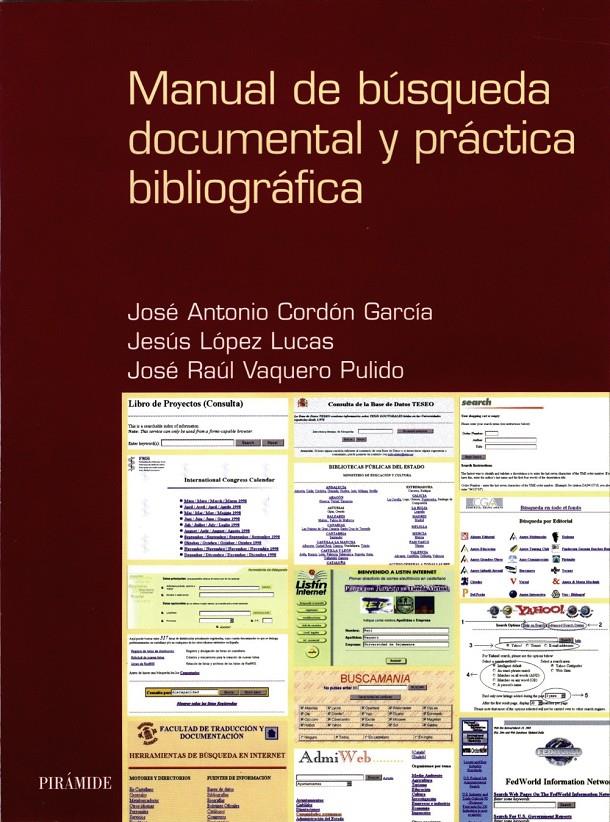 MANUAL DE BUSQUEDA DOCUMENTAL Y PRACTICA BIBLIOGRAFICA | 9788436812022 | CORDON GARCIA, JOSE ANTONIO