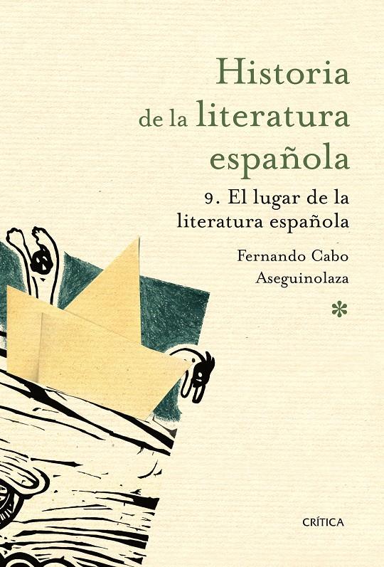 HISTORIA DE LA LITERATURA ESPAÑOLA 9 | 9788498924183 | FERNANDO CABO ASEGUINOLAZA