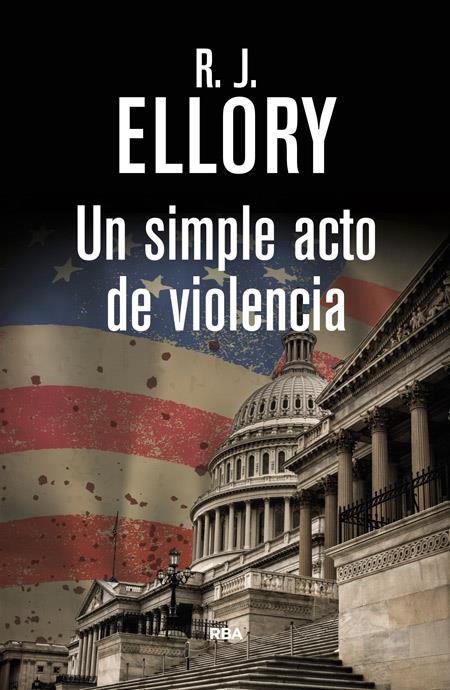 SIMPLE ACTO DE VIOLENCIA, UN | 9788490066294 | ELLORY , ROGER JON