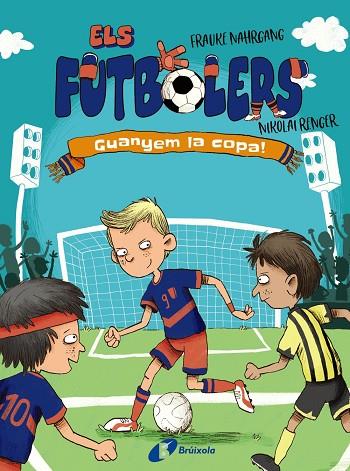 ELS FUTBOLERS 03 GUANYEM LA COPA! | 9788413492261 | FRAUKE NAHRGANG