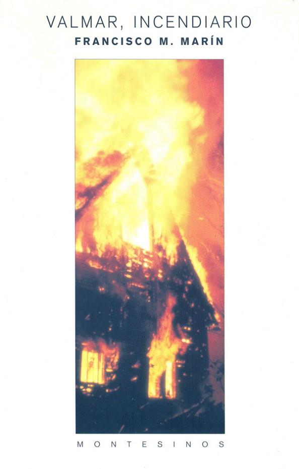 VALMAR, INCENDIARIO | 9788489354432 | MARIN, FRANCISCO M.