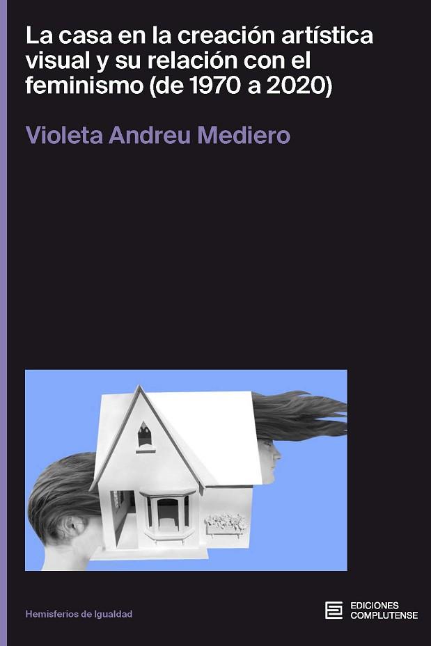 La casa en la creacion artistica visual | 9788466938167 | VIOLETA ANDREU MEDIERO