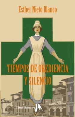 Tiempos de obediencia y silencio | 9788412869026 | ESTHER NIETO BLANCO