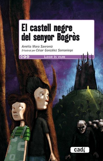 EL CASTELL NEGRE DEL SENYOR BOGROS | 9788447440368 | MORA SANROMA, AMELIA