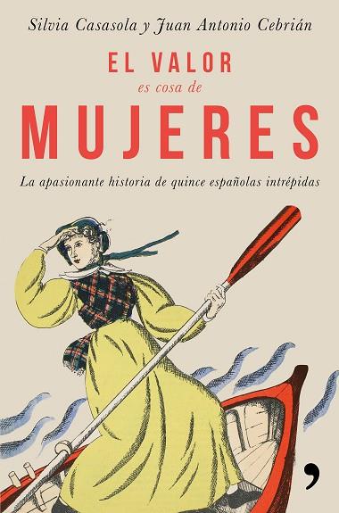 EL VALOR ES COSA DE MUJERES | 9788499986302 | SILVIA CASASOLA Y JUAN ANTONIO CEBRIAN