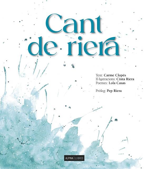 CANT DE RIERA | 9788470111396 | CARME CLOPES & CINTA RIERA & LOLA CASA