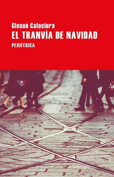 El tranvía de Navidad | 9788418264733 | GIOSUE CALACIURA