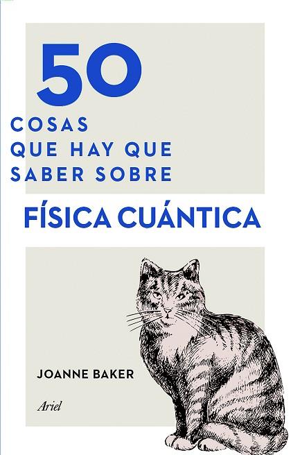 50 COSAS QUE HAY QUE SABER SOBRE FISICA CUANTICA | 9788434423145 | JOANNE BAKER