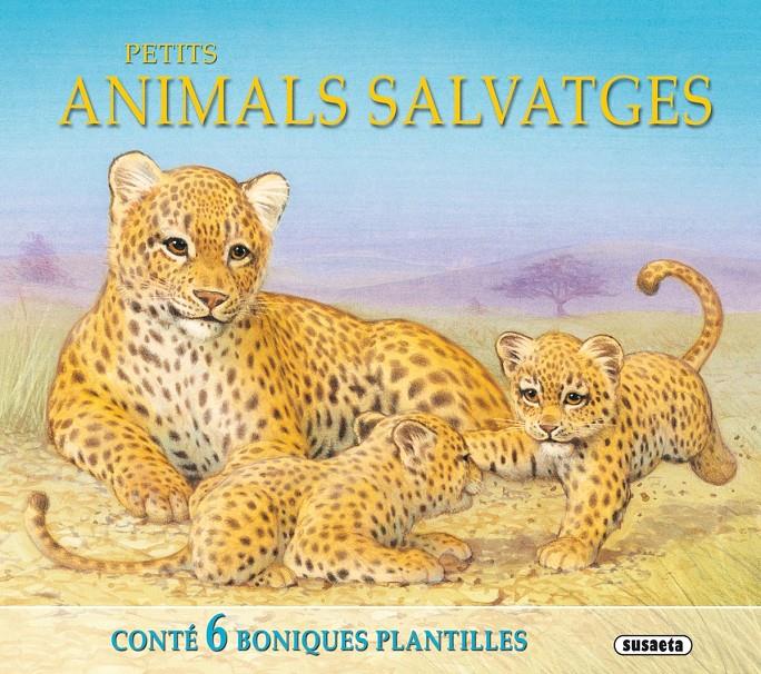 PETITS ANIMALS SALVATGES | 9788467728521 | SUSAETA, EQUIP