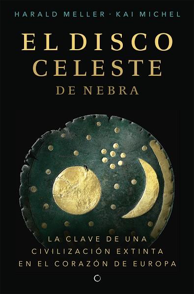 El disco celeste de Nebra | 9788494933103 | Harald Meller & Kai Michel