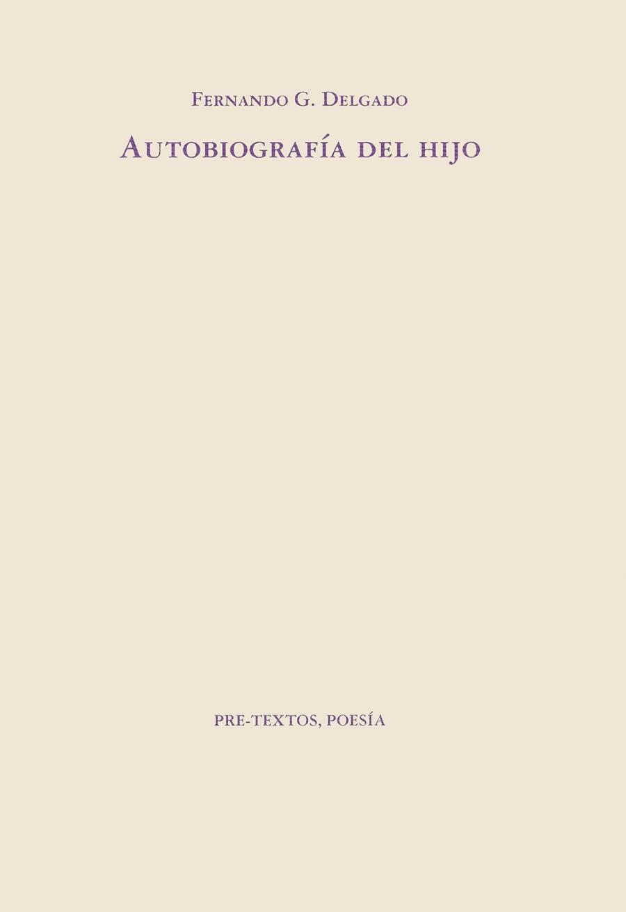 AUTOBIOGRAFIA DEL HIJO | 9788481910612 | DELGADO, FERNANDO