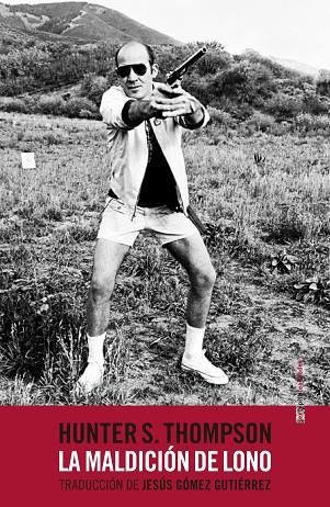 LA MALDICIÓN DE LONO | 9788416358991 | HUNTER S. THOMPSON