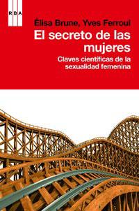 EL SECRETO DE LAS MUJERES | 9788490061268 | BRUNE , ELISA/FERROUL , YVES