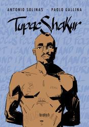 TUPAC SHAKUR | 9788416763740 | ANTONIO SOLINAS & PAOLO GALLINA