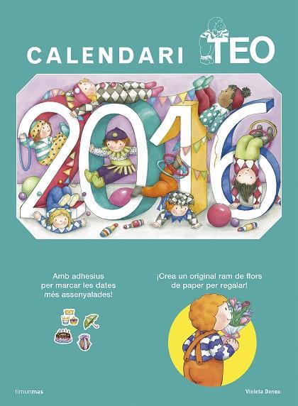 CALENDARI TEO 2016 | 9788490579824 | DENOU, VIOLETA