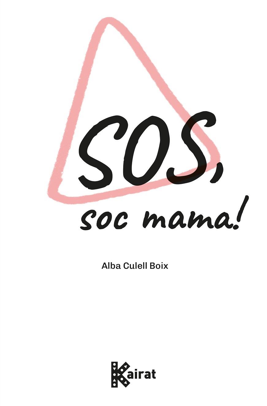 SOS SOC MAMA | 9788419476371 | ALBA CULELL BOIX