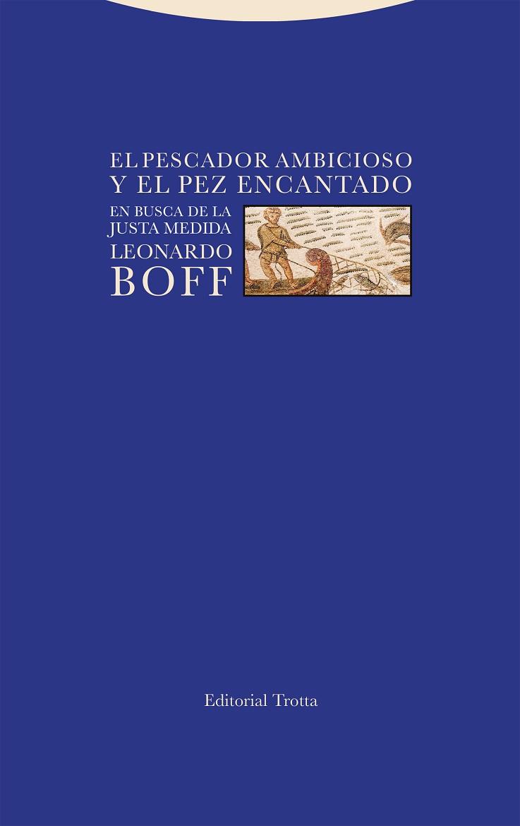 El pescador ambicioso y el pez encantado | 9788413641966 | LEONARDO BOFF