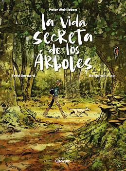 La vida secreta de los arboles | 9788419875983 | Peter Wohlleben & Fred Bernard & Benjamin Flao