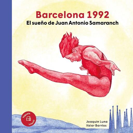 Barcelona 1992 El sueño de Juan Antonio Samaranch | 9788418449468 | Joaquin Luna