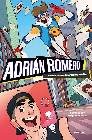 Adrian Romero El heroe que Murcia necesita | 9788419421395 | Adrian Romero