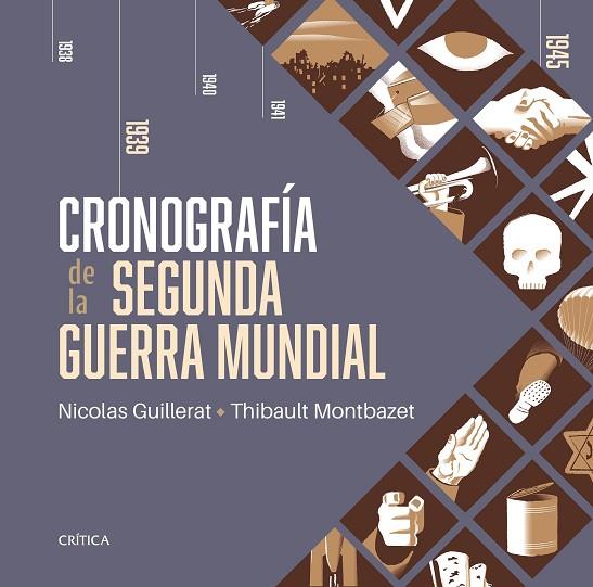 Cronografía de la segunda guerra mundial | 9788491995807 | Nicolas Guillerat & Thibault Montbazet