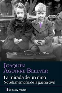 MIRADA DE UN NIÑO, LA | 9788493741792 | AGUIRRE BELLVER, JOAQUIN