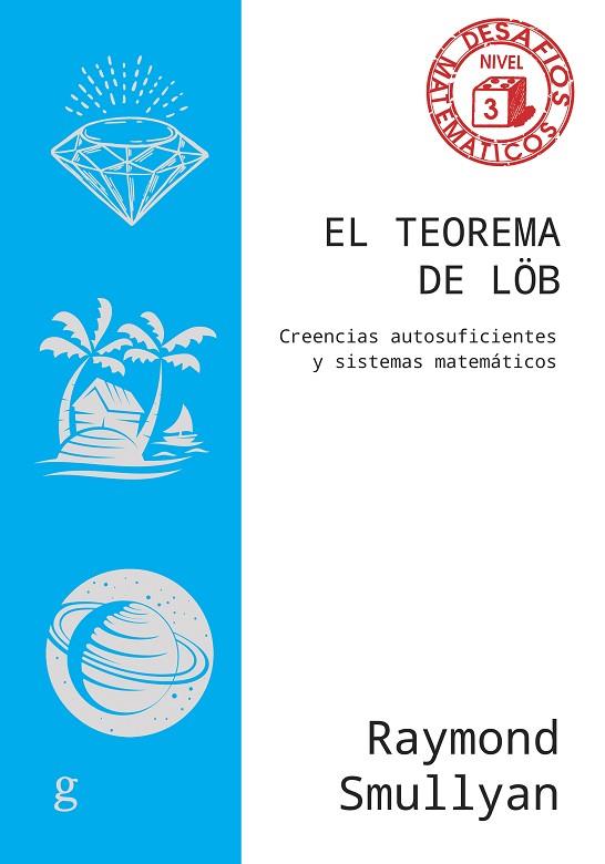 EL TEOREMA DE LÖB | 9788419406828 | RAYMOND SMULLYAN