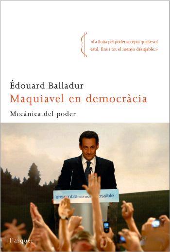 MAQUIAVEL EN DEMOCRACIA MECANICA DEL PODER | 9788496499713 | BALLADUR, EDOUARD