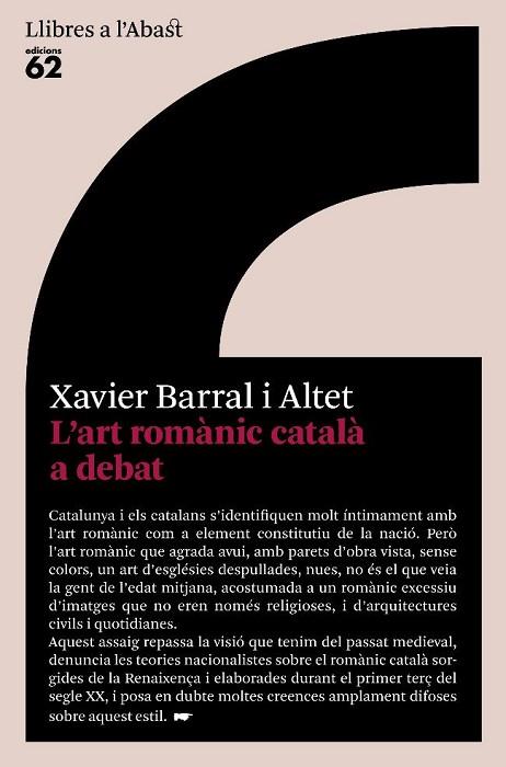 ART ROMANIC CATALA A DEBAT, L' | 9788429760446 | XAVIER BARRAL I ALTET