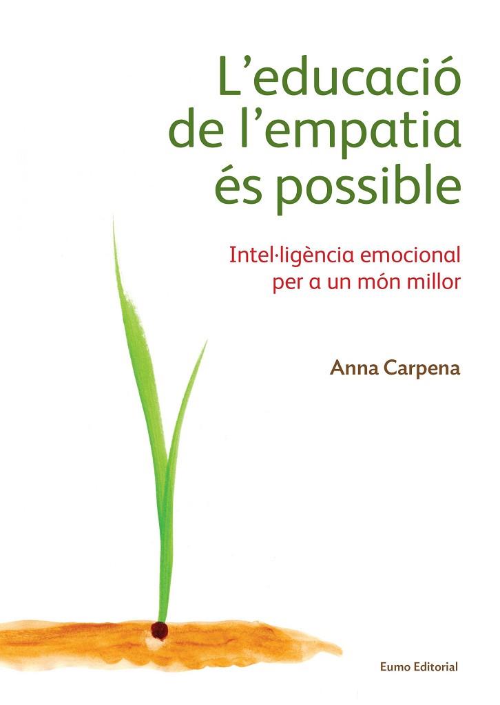 L'EDUCACIO DE L'EMPATIA ES POSSIBLE | 9788497665483 | ANNA CARPENA