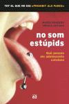 NO SOM ESTUPIDS | 9788429756517 | BANDERAS, MAGDA - ARTIGAS, MONICA