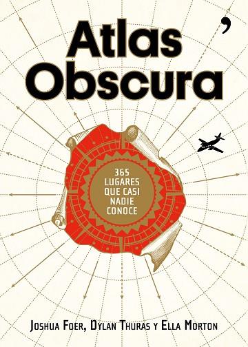 ATLAS OBSCURA | 9788499985152 | JOSHUA FOER & DYLAN THURAS & ELLA MORTON