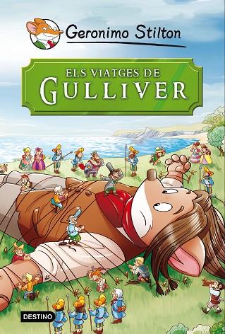 ELS VIATGES DE GULLIVER | 9788490573679 | GERONIMO STILTON