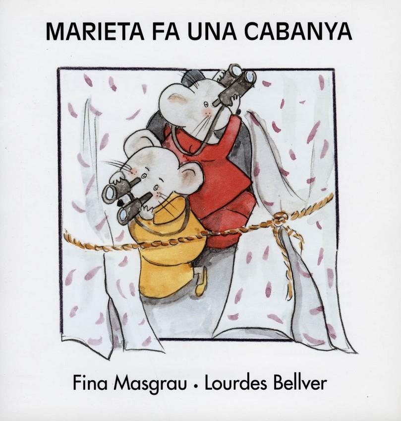 MARIETA FA UNA CABANA | 9788481315004 | MASGRAU, FINA / BELLVER, LOURDES