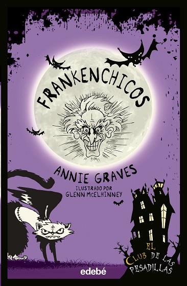 EL CLUB DE LAS PESADILLAS 05 FRANKENCHICOS | 9788468370392 | ANNIE GRAVES