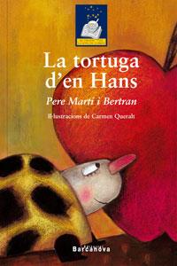 TORTUGA D'EN HANS, LA | 9788448917845 | MARTI I BERTRAN , PERE