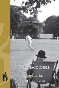 INGLATERRA, SU INGLATERRA | 9788493794743 | A.G.MACDONELL