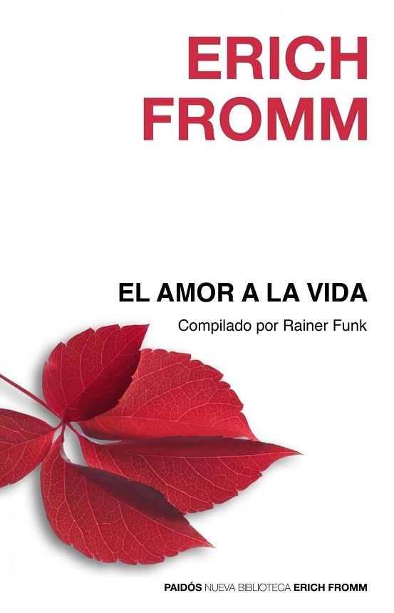 EL AMOR A LA VIDA | 9788449324871 | FROMM, ERICH