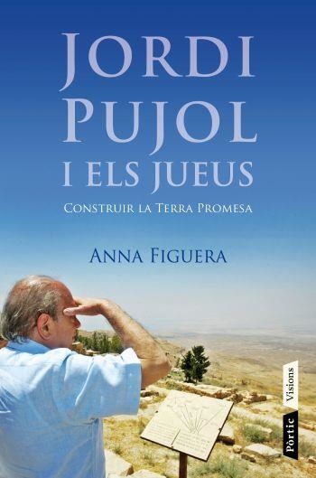 JORDI PUJOL I ELS JUEUS | 9788498091687 | ANNA FIGUERA RAICHS