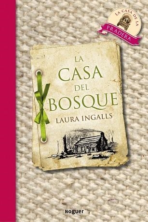 CASA DEL BOSQUE, LA | 9788427901087 | INGALLS, LAURA