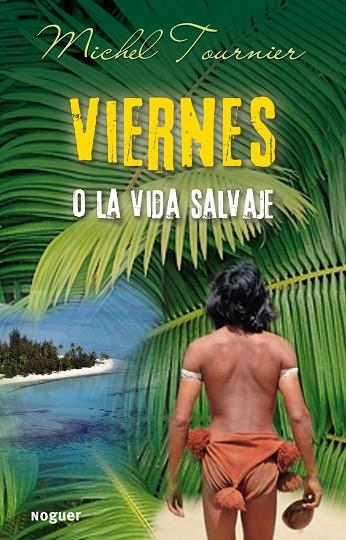 VIERNES O LA VIDA SALVAJE | 9788427900950 | TOURNIER, MICHAEL