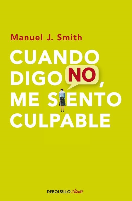 CUANDO DIGO NO ME SIENTO CULPABLE | 9788499086491 | MANUEL J. SMITH