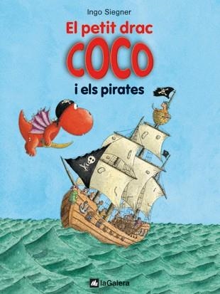 EL PETIT DRAC COCO 06 I ELS PIRATES | 9788424636289 | INGO SIEGNER