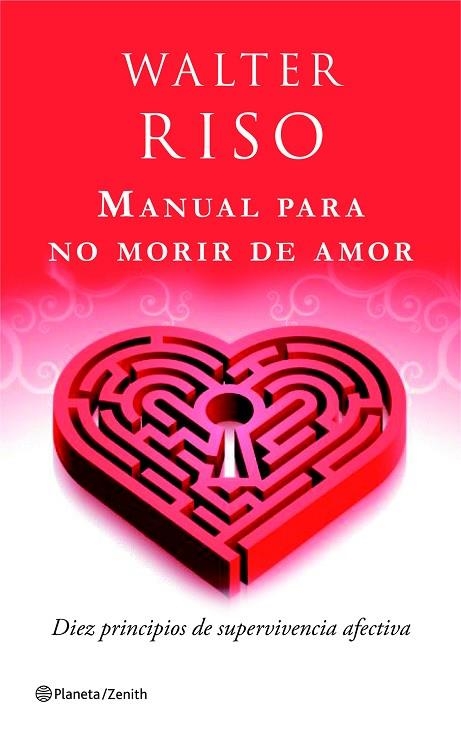 MANUAL PARA NO MORIR DE AMOR | 9788408080480 | RISO, WALTER